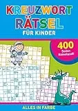 Kreuzwortrtsel fr Kinder: 400 Seiten Rtselspa
